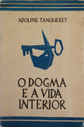 O DOGMA E A VIDA INTERIOR.