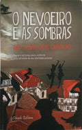 O NEVOEIRO E AS SOMBRAS.