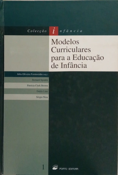 MODELOS CURRICULARES PARA A EDUCAÇÃO DE INFÂNCIA.