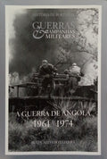 A GUERRA DE ANGOLA 1961-1974.