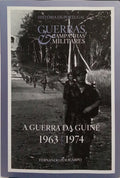 A GUERRA DA GUINÉ 1963-1974.
