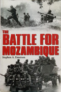 THE BATTLE FOR MOZAMBIQUE: THE FRELIMO-RENAMO STRUGGLE, 1977-1992.