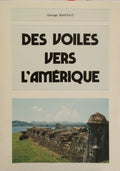 DES VOILES VERS L'ANÉRIQUE.