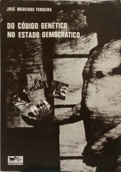 DO CÓDIGO GENÉTICO NO ESTADO DEMOCRÁTICO.