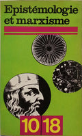 EPISTÉMOLOGIE ET MARXISME.