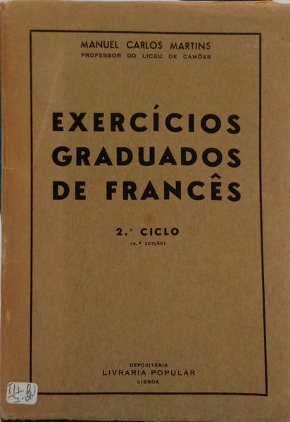 EXERCÍCIOS GRADUADOS DE FRANCÊS, 2.º CICLO. [2.ª EDIÇÃO]