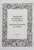 TRATADO DE TODOS OS VICE-REIS E GOVERNADORES DA ÍNDIA. [FAC-SÍMILE]