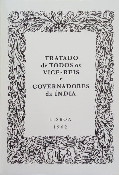 TRATADO DE TODOS OS VICE-REIS E GOVERNADORES DA ÍNDIA. [FAC-SÍMILE]