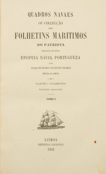 QUADROS NAVAIS OU COLLECÇÃO DOS FOLHETINS MARITIMOS DO PATRIOTA.