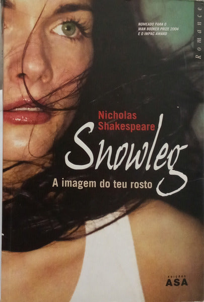 SNOWLEG, A IMAGEM DO TEU ROSTO.