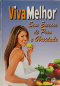 VIVA MELHOR SEM EXCESSO DE PESO E OBESIDADE.