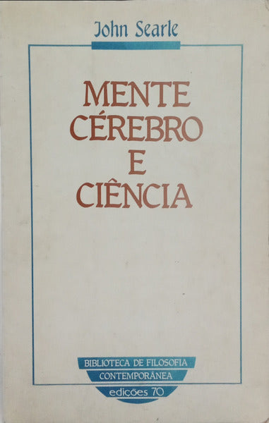 MENTE, CÉREBRO E CIÊNCIA. [ED. 1987]