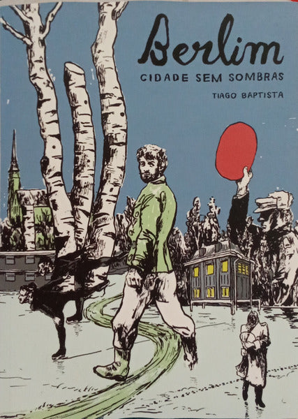 BERLIM, CIDADE SEM SOMBRAS.