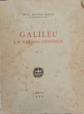 GALILEU E O MÉTODO CIENTÍFICO, VOL. I.