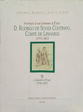 PORTRAIT D'UN HOMME D'ÉTAT: D. RODRIGO DE SOUZA COUTINHO, CONTE DE LINHARES 1755-1812. II: L'HOMME D'ÉTAT 1796-1812.