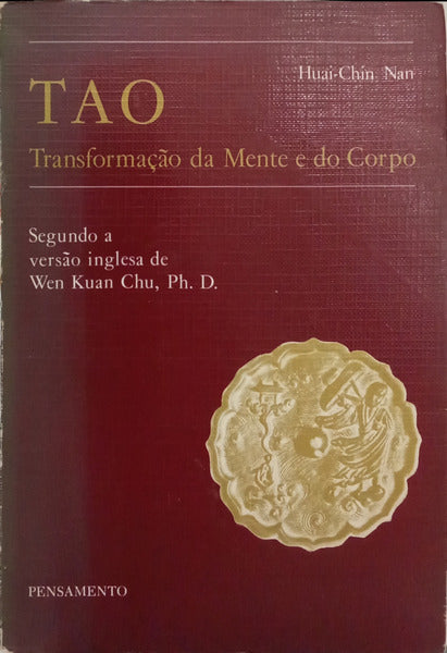 TAO: TRANSFORMAÇÃO DA MENTE E DO CORPO.