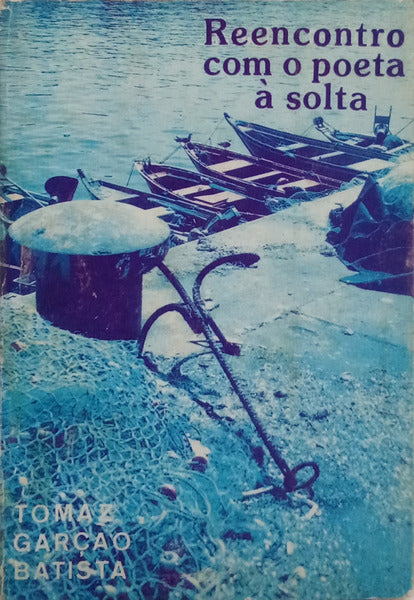 REENCONTRO COM O POETA À SOLTA.