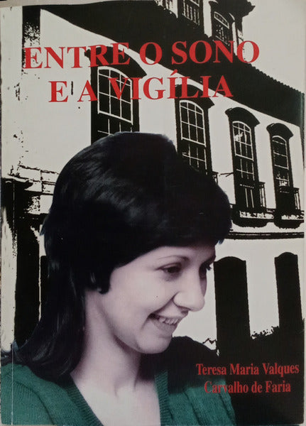 ENTRE O SONO E A VIGÍLIA E POEMAS ESCOLHIDOS.