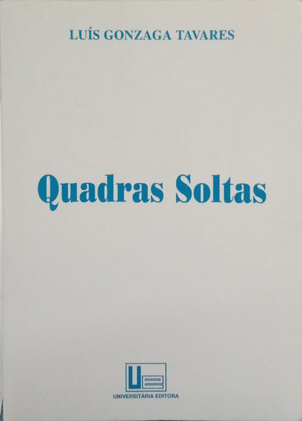 QUADRAS SOLTAS. [1.ª ED., DED. AUTOR]