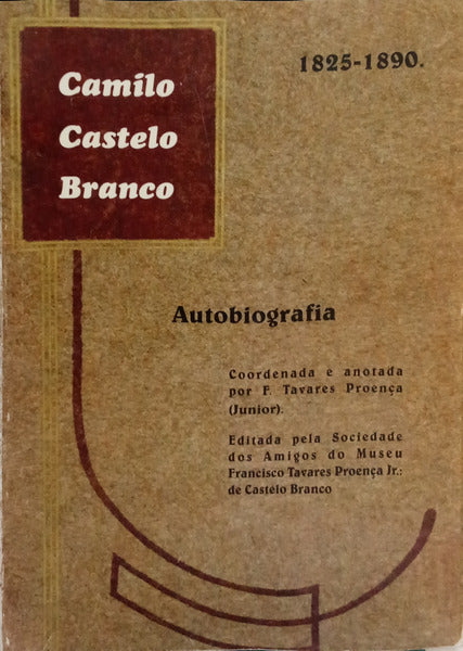 CAMILO CASTELO BRANCO, AUTOBIOGRAFIA.