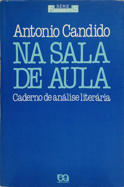 NA SALA DE AULA: CADERNO DE ANÁLISE LITERÁRIA.