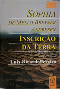 SOPHIA DE MELLO BREYNER ANDRESEN: INSCRIÇÃO DA TERRA.