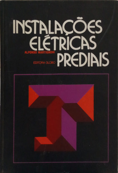 INSTALAÇÕES ELÉTRICAS PREDIAIS. [10.ª EDIÇÃO]