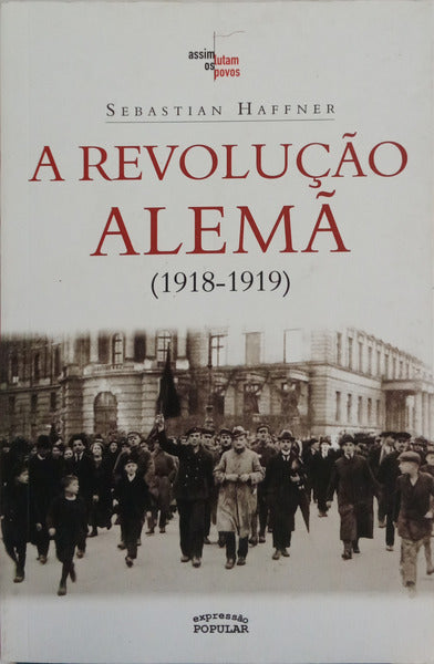 A REVOLUÇÃO ALEMÃ 1918-1919.