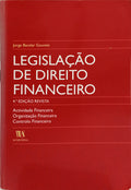 LEGISLAÇÃO DE DIREITO FINANCEIRO. [4.ª EDIÇÃO]