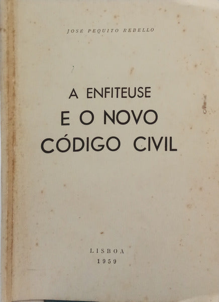 A ENFITEUSE E O NOVO CÓDIGO CIVIL.