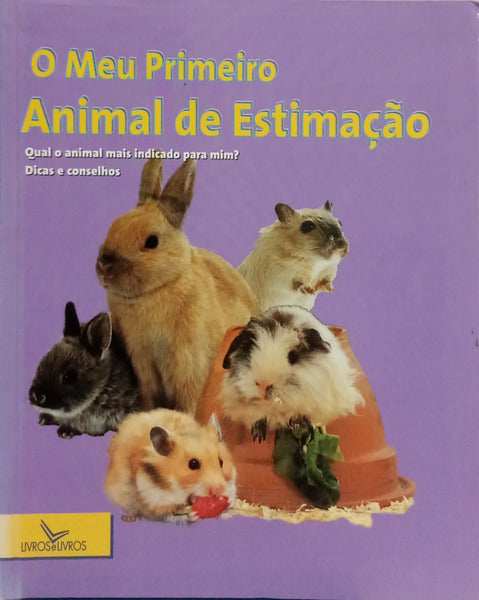MEU (O) PRIMEIRO ANIMAL DE ESTIMAÇÃO.