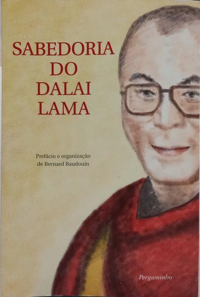SABEDORIA DO DALAI LAMA. [2.ª REIMPRESSÃO]