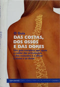 O GUIA DAS COSTAS, DOS OSSOS E DAS DORES.