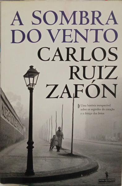 A SOMBRA DO VENTO. [10.ª EDIÇÃO]