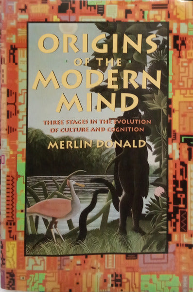 ORIGINS OF THE MODERN MIND.
