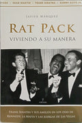 RAT PACK, VIVIENDO A SU MANERA.