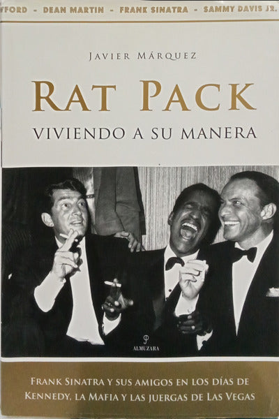 RAT PACK, VIVIENDO A SU MANERA.