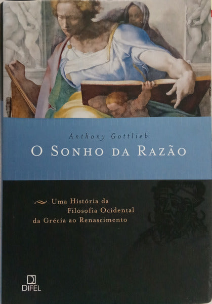 O SONHO DA RAZÃO.