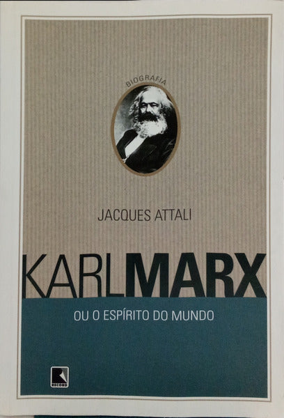 KARL MARX OU O ESPÍRITO DO MUNDO.