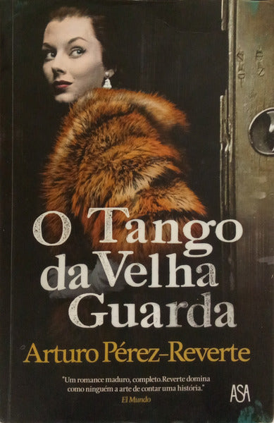 O TANGO DA VELHA GUARDA. [1.ª EDIÇÃO]