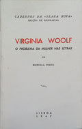VIRGINIA WOOLF, O PROBLEMA DA MULHER NAS LETRAS.