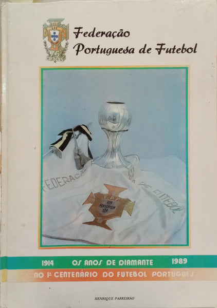 NO 1º CENTENÁRIO DO FUTEBOL PORTUGUÊS.