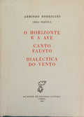 O HORIZONTE E A AVE, CANTO FAUSTO, DIALÉCTICA DO VENTO.