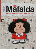 TODA A MAFALDA, EDIÇÃO COMEMORATIVA DOS 50 ANOS.