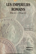 LES EMPEREURS ROMAINS 27AV. J.-C. - 476 AP. J.-C.