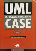 UML, METODOLOGIAS E FERRAMENTAS CASE. [ 2 VOLS. - 2.ª EDIÇÃO]