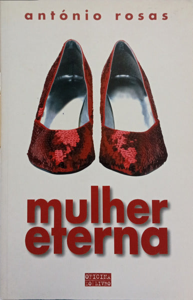 MULHER ETERNA. [1.ª EDIÇÃO]