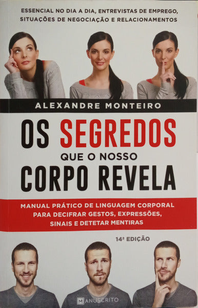 OS SEGREDOS QUE O NOSSO CORPO REVELA. [REIMPRESSÃO]
