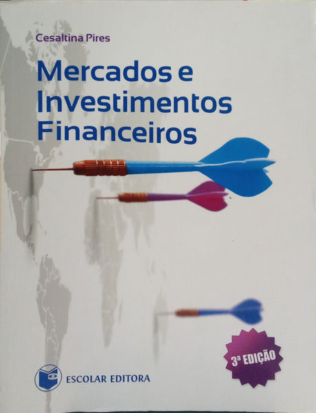 MERCADOS E INVESTIMENTOS FINANCEIROS. [3.ª EDIÇÃO]