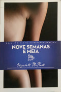 NOVE SEMANAS E MEIA.